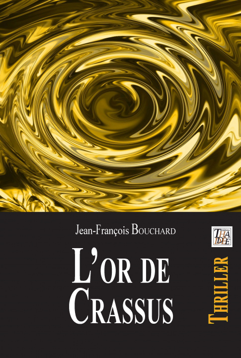 Книга L'OR DE CRASSUS BOUCHA