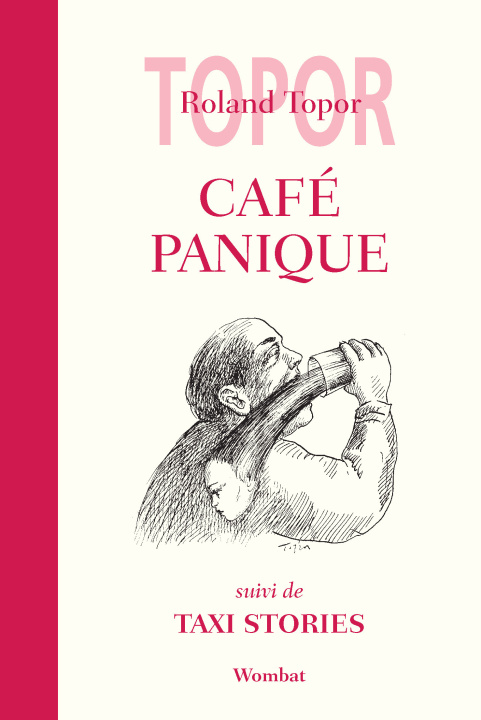 Kniha CAFE PANIQUE suivi de TAXI STORIES Roland TOPOR