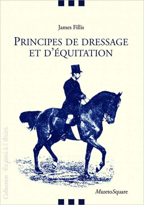 Книга Principes de dressage et d'équitation Fillis