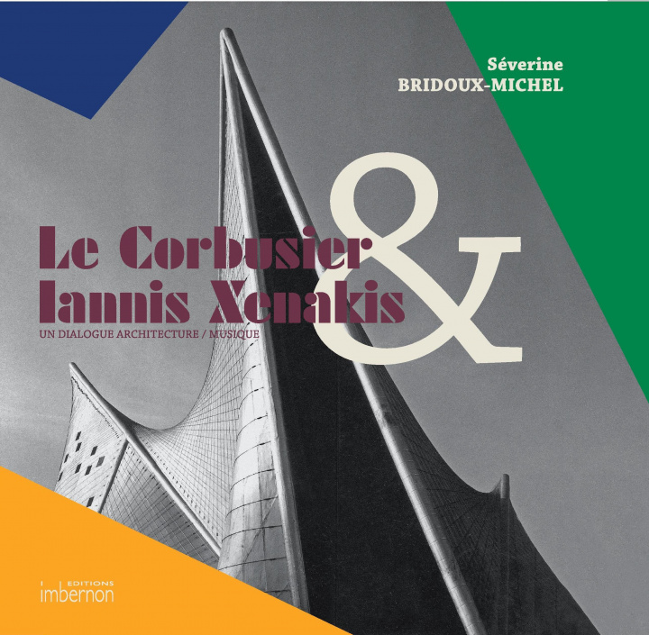 Kniha Le Corbusier & Iannis Xenakis BRIDOUX-MICHEL