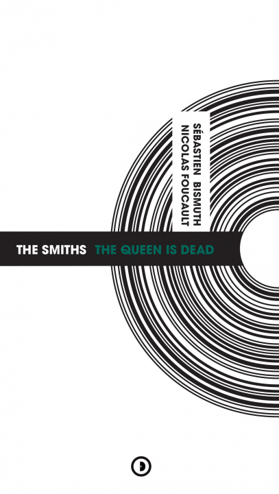 Kniha The Smiths - The Queen Is Dead Bismuth