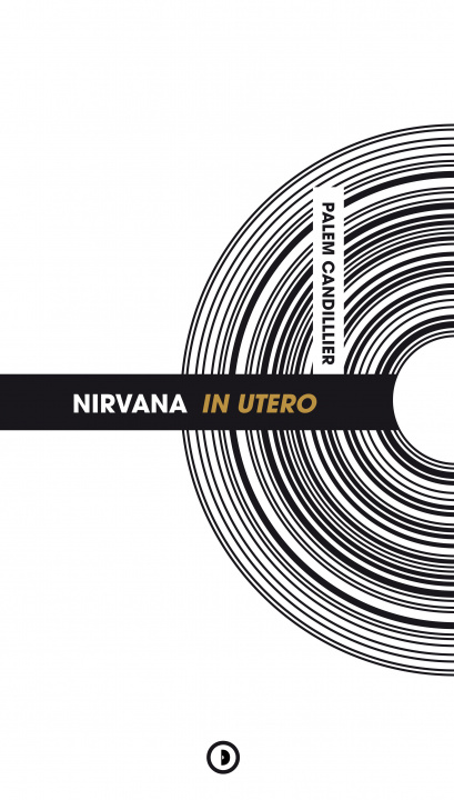 Kniha Nirvana In Utero (revu et augmenté) Candillier