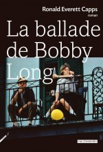 Könyv La Ballade de Bobby Long Ronald Everett Capps