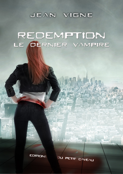 Kniha Rédemption, le dernier vampire Vigne