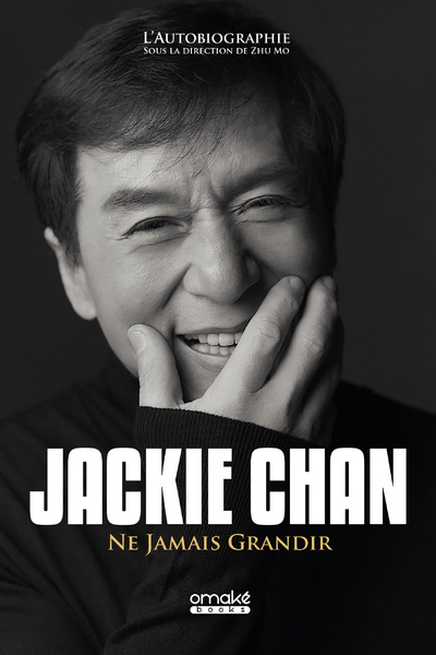 Kniha Jackie Chan - Ne Jamais Grandir Jackie Chan