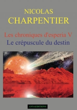 Βιβλίο Les chroniques d'Esperia Tome 5 Nicolas Charpentier