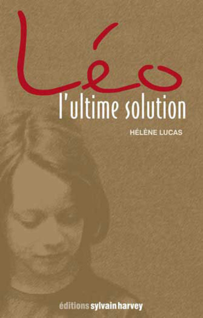 Kniha Léo, l'ultime solution Hélène Lucas