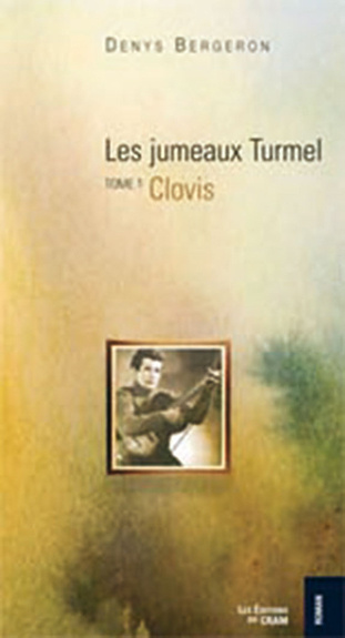 Livro Jumeaux Turmel T1 - Clovis Bergeron