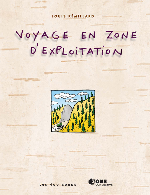 Knjiga Voyage en zone d'exploitation LOUIS REMILLARD