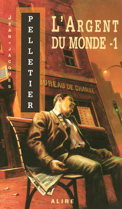 Kniha L'argent du monde - tome 1 Les gestionnaires de l'apocalypse Jean-Jacques Pelletier