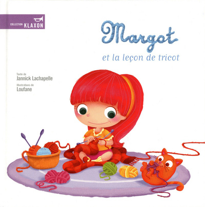 Kniha Margot et la leçon de tricot Jannick Lachapelle