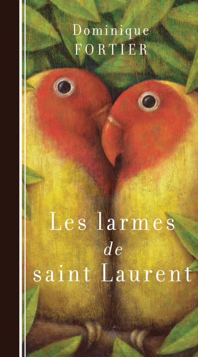 Knjiga LES LARMES DE SAINT LAURENT FORTIER DOMINIQUE