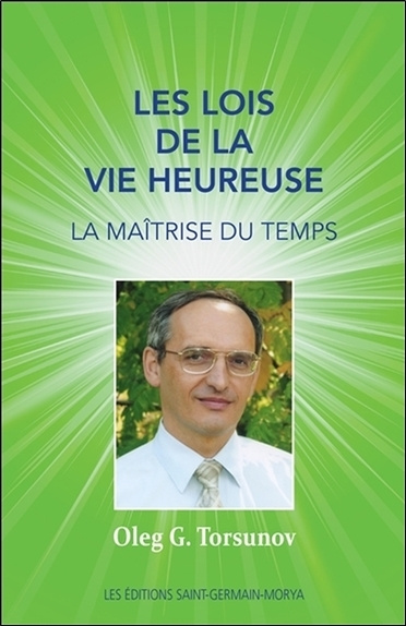 Knjiga Les lois de la vie heureuse - La maîtrise du temps Torsunov