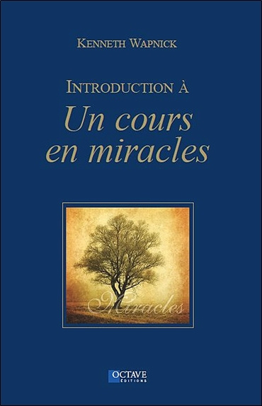 Kniha Introduction à "Un cours en miracles" Wapnick