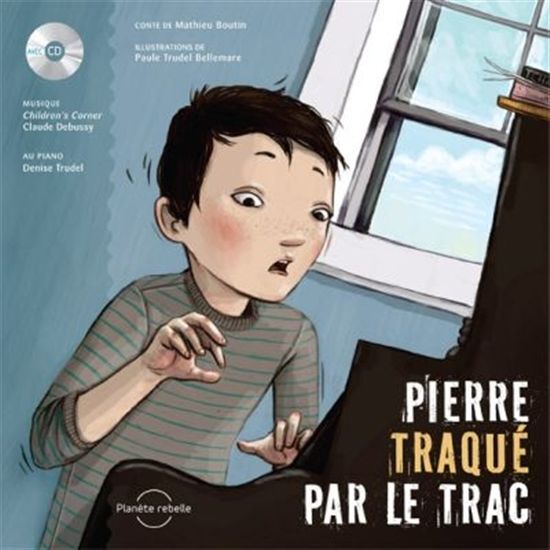 Knjiga PIERRE TRAQUE PAR LE TRAC (AVEC CD) BOUTIN MATHIEU
