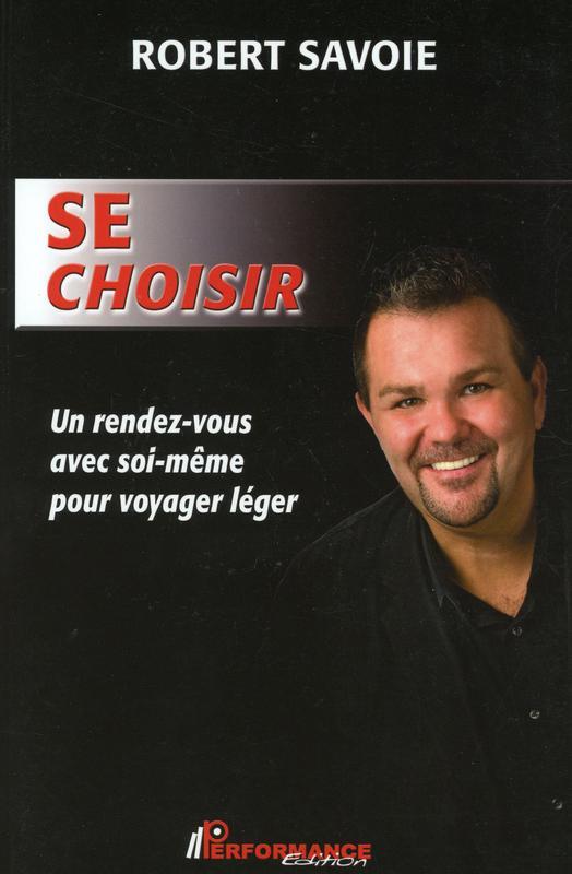 Kniha Se choisir - Un rendez-vous avec soi-même pour voyager léger Savoie