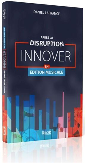 Boek APRES LA DISRUPTION : INNOVER EN EDITION MUSICALE LAFRANCE DANIEL