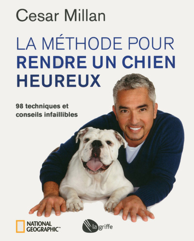 Kniha La méthode pour rendre un chien heureux Cesar Millan