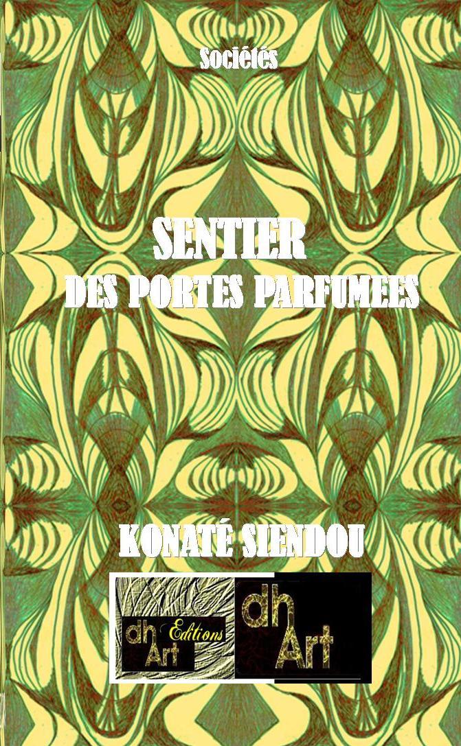 Kniha SENTIER DES PORTES PARFUMÉES KONATÉ