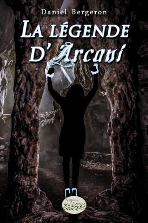 Knjiga La légende d'Arcani Bergeron