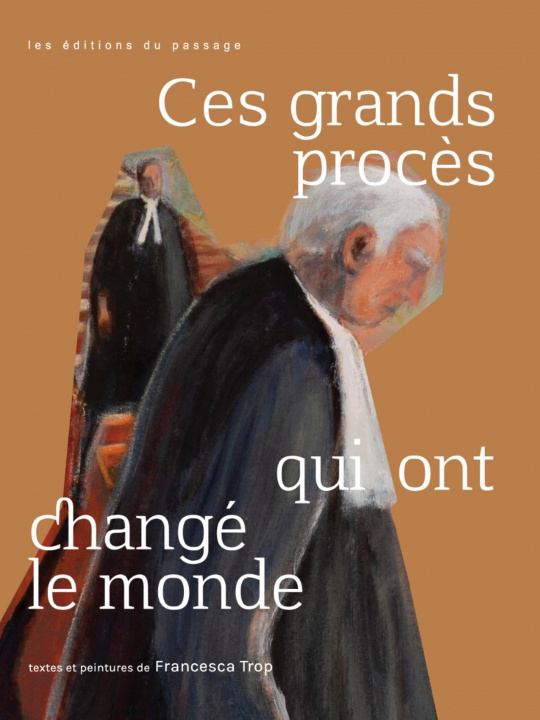 Βιβλίο Ces grands procès qui ont changé le monde TROP FRANCESCA