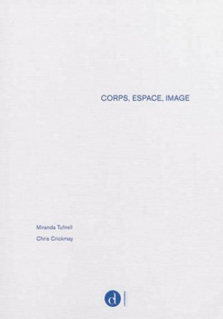 Knjiga CORPS ESPACE IMAGE C. CRICKMAY & M. TUF