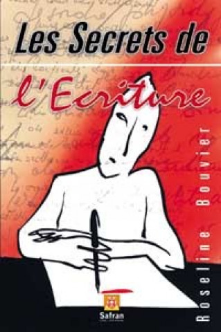 Knjiga Secrets de l'écriture Bouvier