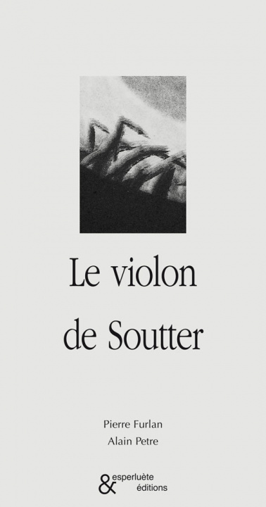 Knjiga Le Violon de Soutter Pierre Furlan