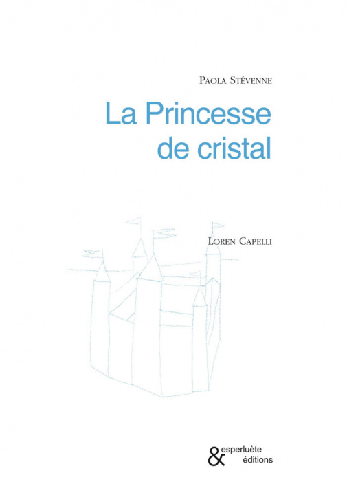 Книга La Princesse de cristal Paola Stévenne