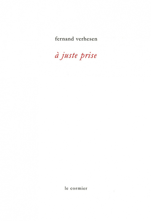 Libro A JUSTE PRISE VERHESEN FERNAND