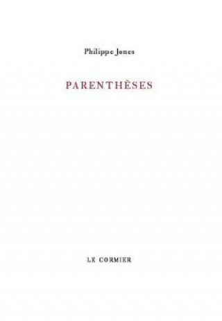 Knjiga PARENTHESES JONES PHILIPPE