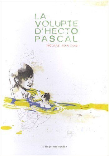 Kniha La Volupté d'hectopascal Nicolas Zouliamis