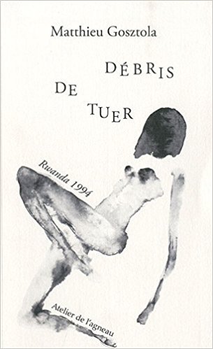 Kniha Debris de tuer (rwanda, 1994) MATTHIEU