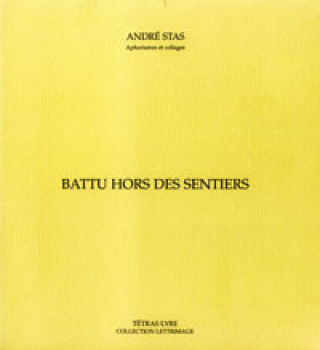 Kniha BATTU HORS DES SENTIERS STAS ANDRE