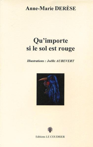 Книга QU'IMPORTE SI LE SOL EST ROUGE DERESE ANNE-MARIE