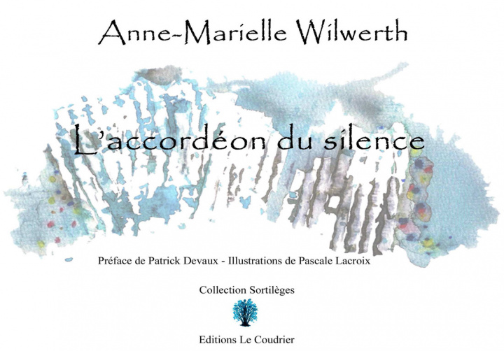 Carte L'ACCORDEON DU SILENCE WILWERTH ANNE-MARIEL