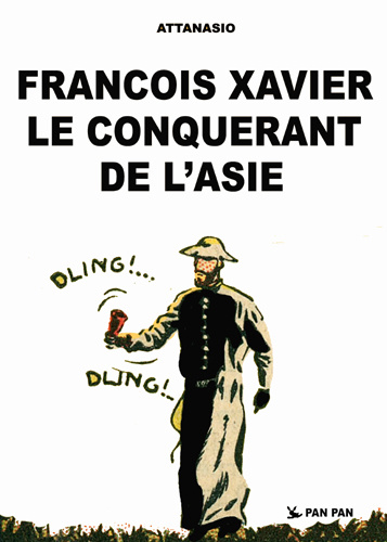 Book François Xavier T01 Conquérant de l'Asie Attanasio Dino