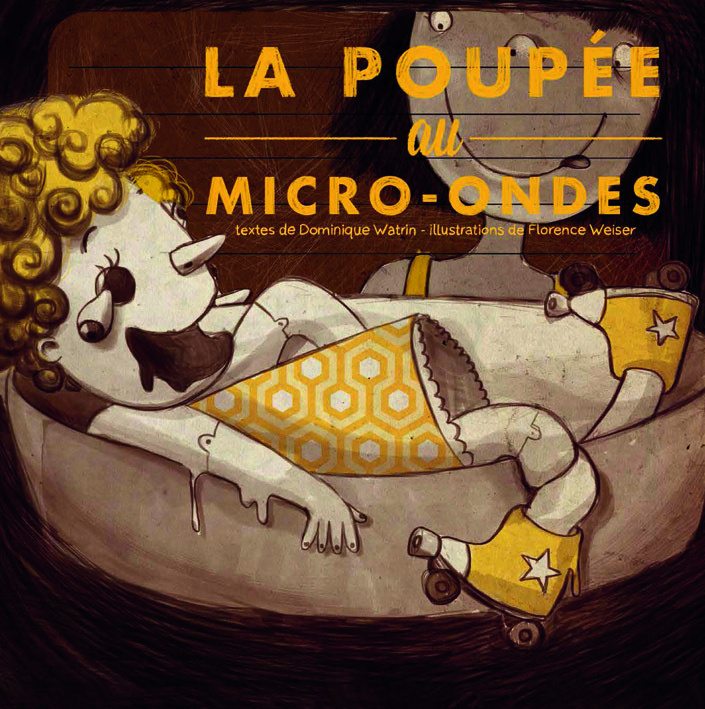 Knjiga LA POUPEE AU MICRO-ONDES DOMINIQUE WATRIN ET