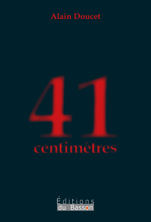 Knjiga 41 CENTIMETRES ALAIN DOUCET