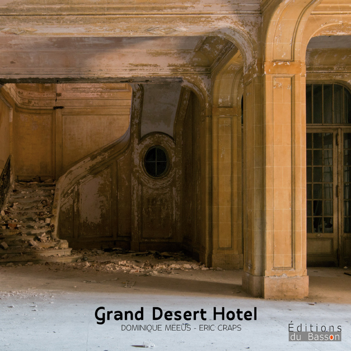 Книга GRAND DESERT HOTEL DOMINIQUE MEEUS ET E