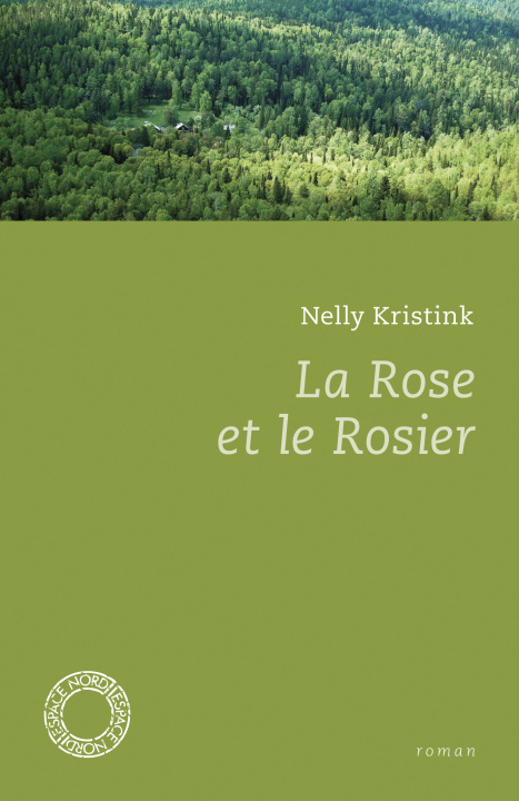 Buch LA ROSE ET LE ROSIER Nelly KRISTINK