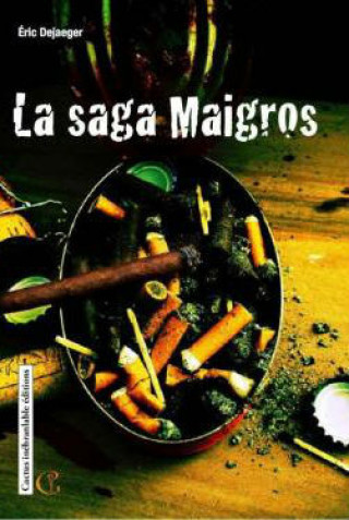 Knjiga LA SAGA MAIGROS DEJAEGER
