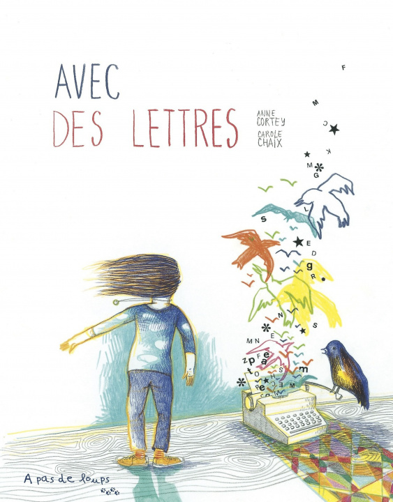 Knjiga AVEC DES LETTRES A.CORTEY/C.CHAIX