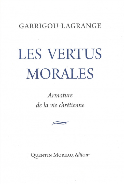 Kniha Les vertus morales Garrigou-Lagrande