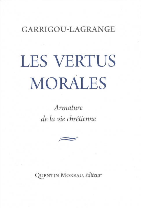 Knjiga Les vertus morales Garrigou-Lagrande