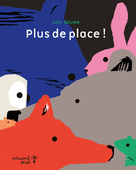 Knjiga Plus de place ! Loïc Gaume
