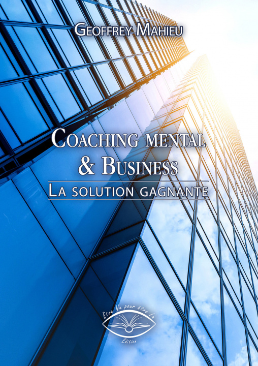 Книга Coaching mental & Business Geoffrey MAHIEU