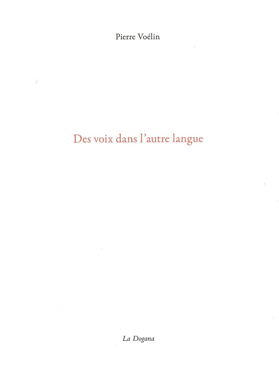 Knjiga Des voix dans l'autre langue Pierre Voelin