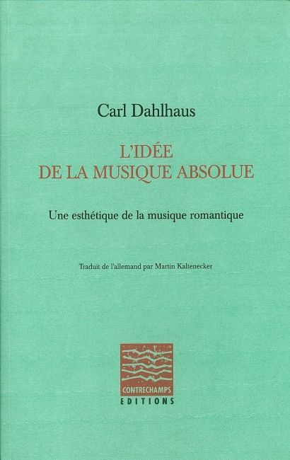 Carte L' Idée de la musique absolue Dahlhaus