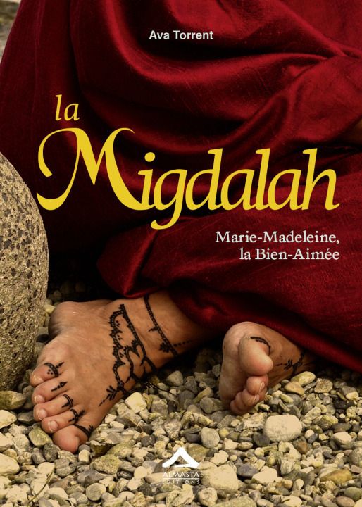 Libro La Migdalah - Marie-Madeleine, la bien-aimée Torrent